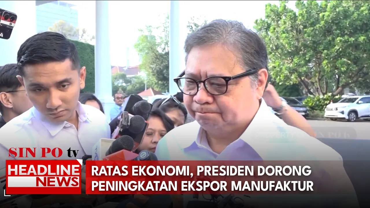 Ratas Ekonomi, Presiden Dorong Peningkatan Ekspor Manufaktur