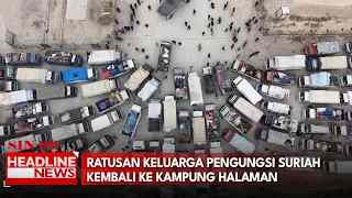 Ratusan Keluarga Pengungsi Suriah Kembali Ke Kampung Halaman