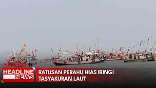 Ratusan Perahu Hias Iringi Tasyakuran Laut
