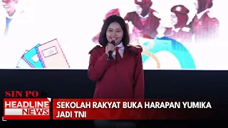 Sekolah Rakyat Buka Harapan Yumika Jadi TNI
