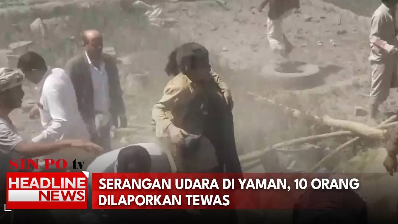 Serangan Udara di Yaman, 10 Orang Dilaporkan Tewas