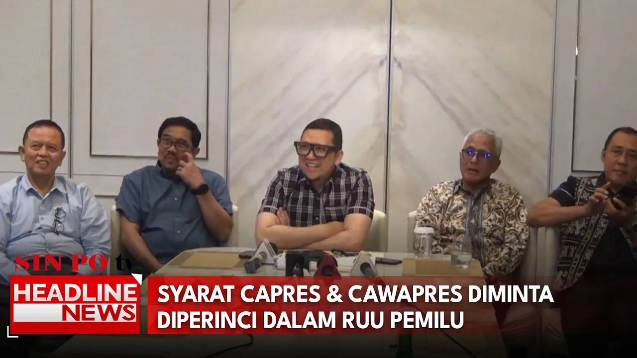 Syarat Capres & Cawapres Diminta Diperinci Dalam RUU Pemilu