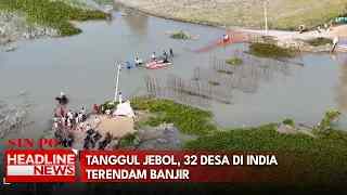 Tanggul Jebol, 32 Desa Di India Terendam Banjir