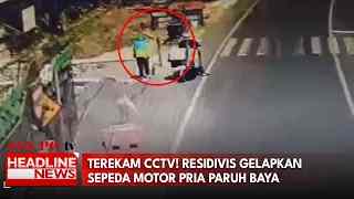 Terekam CCTV! Residivis Gelapkan Sepeda Motor Pria Paruh Baya