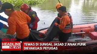 Tewas Di Sungai, Jasad 2 Anak Punk Dievakuasi Petugas