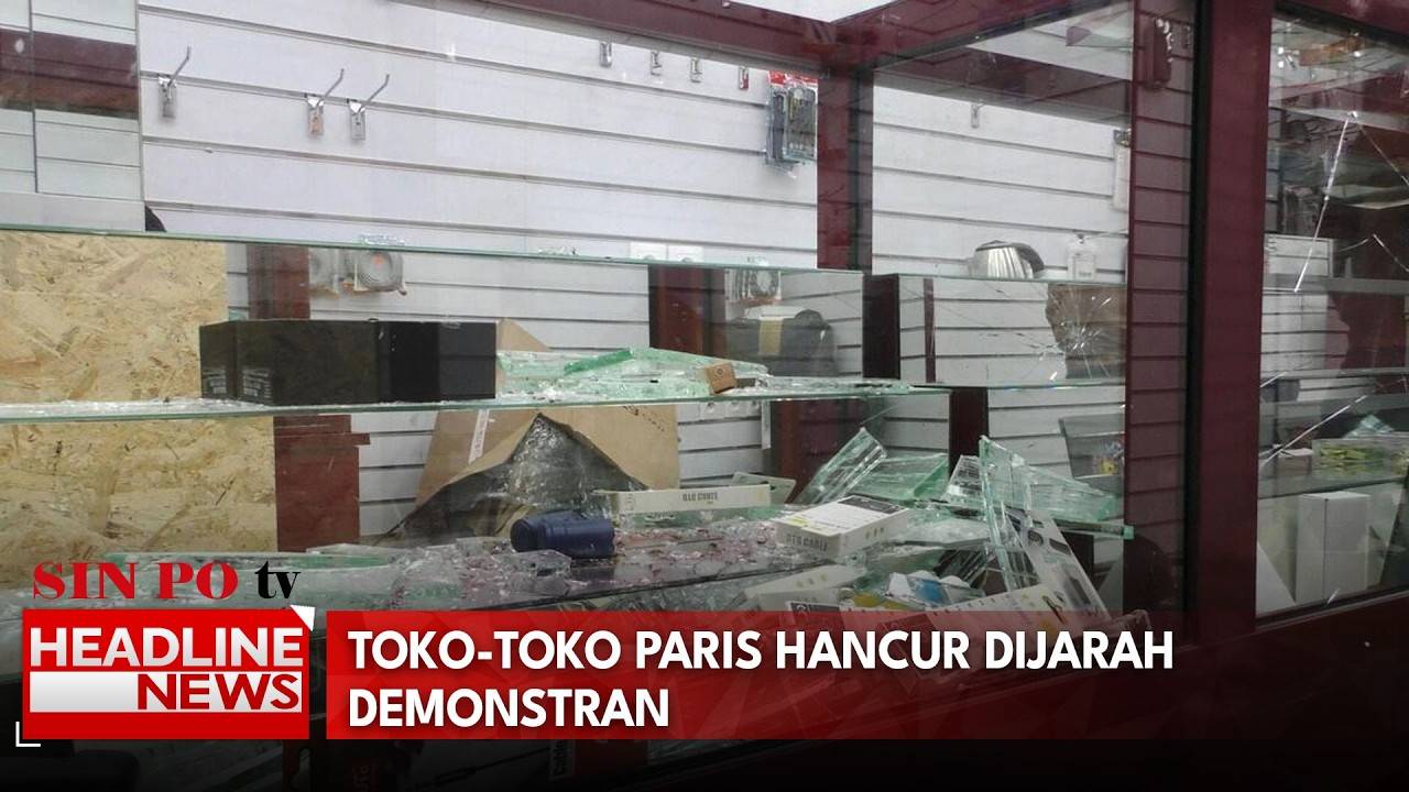 Toko-Toko Paris Hancur Dijarah Demonstran