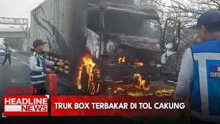 Truk Box Terbakar di Tol Cakung