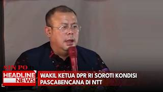 Wakil Ketua DPR RI Soroti Kondisi Pascabencana Di NTT