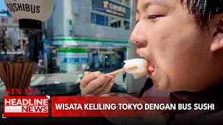 Wisata Keliling Tokyo Dengan Bus Sushi